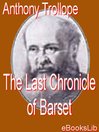 The Last Chronicle of Barset (eBook): Chronicles of Barsetshire, Book 6